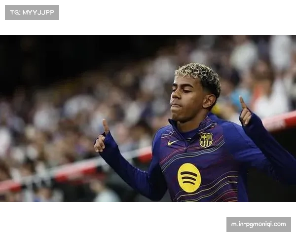 皇马球迷怒批亚马尔言论 万人誓师行动震撼伯纳乌